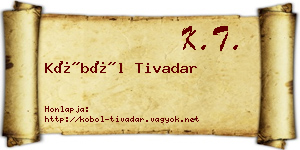 Köböl Tivadar névjegykártya